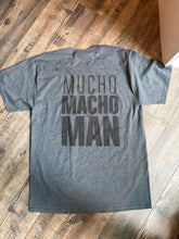 Load image into Gallery viewer, Mucho Macho Man gray t-shirt
